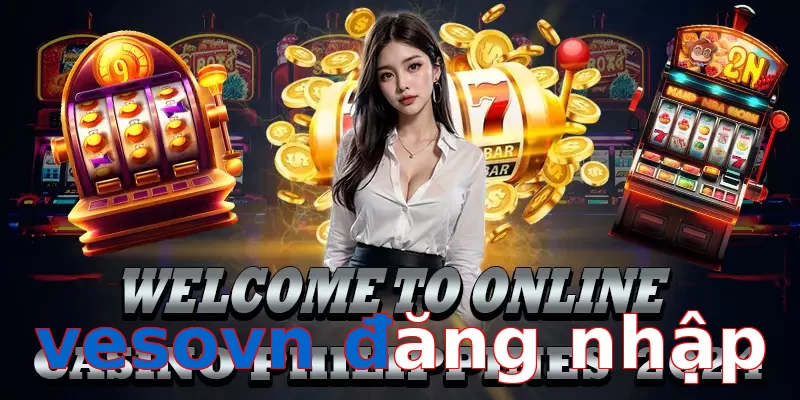 vesovn đăng nhập