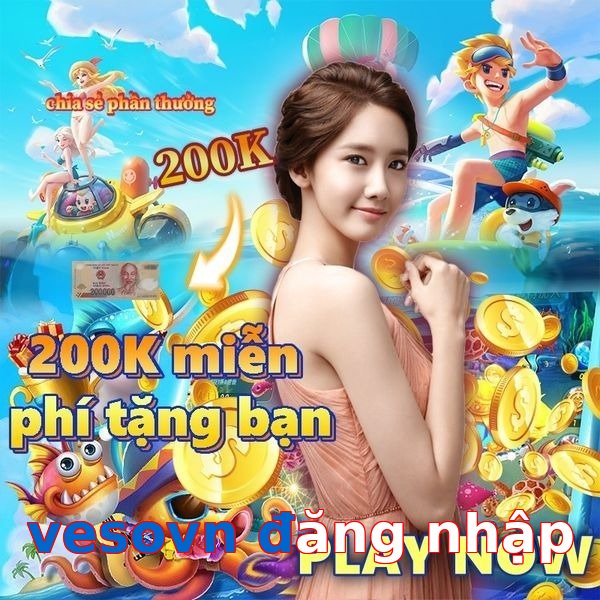 vesovn đăng nhập
