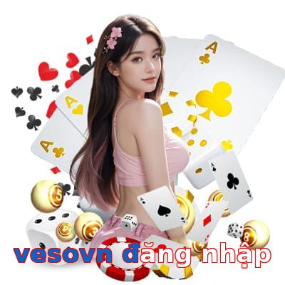 vesovn đăng nhập