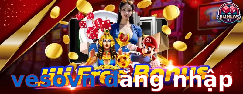vesovn đăng nhập