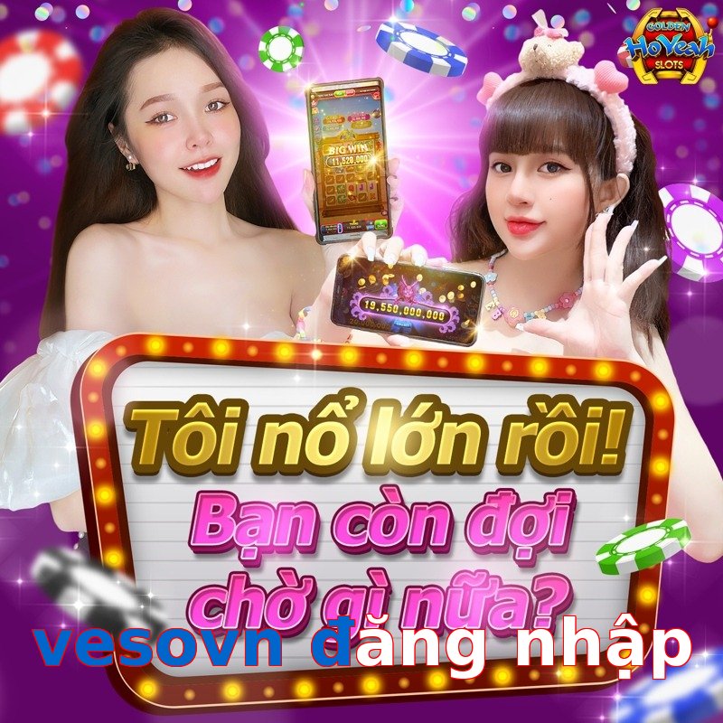 vesovn đăng nhập