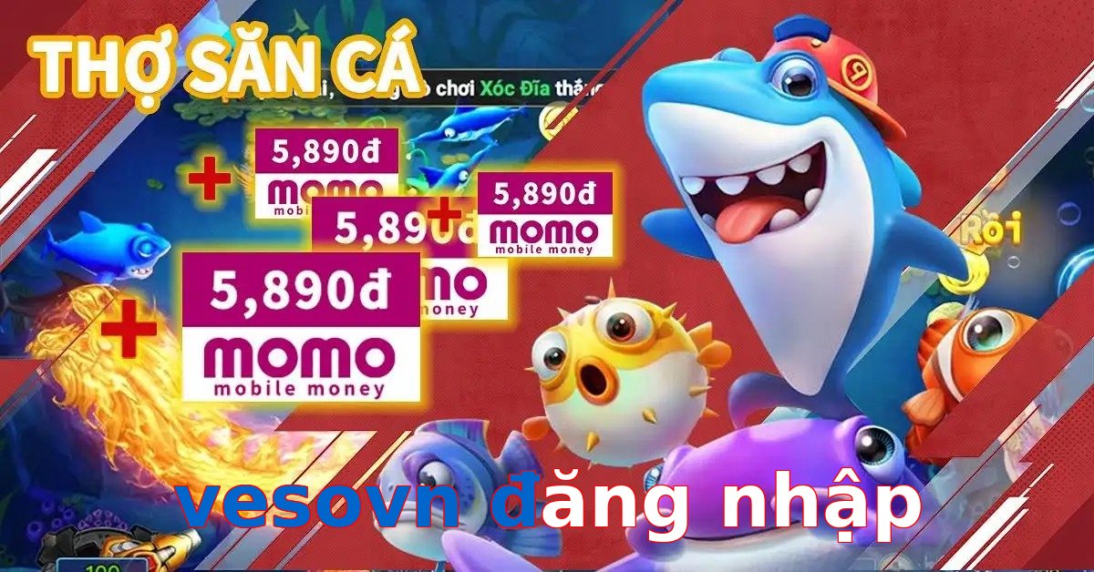 vesovn đăng nhập