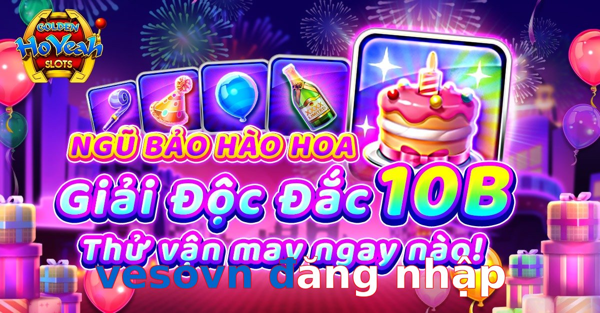 vesovn đăng nhập