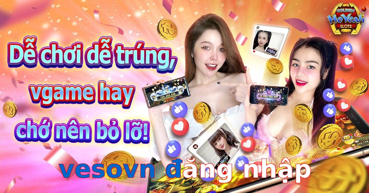 vesovn đăng nhập