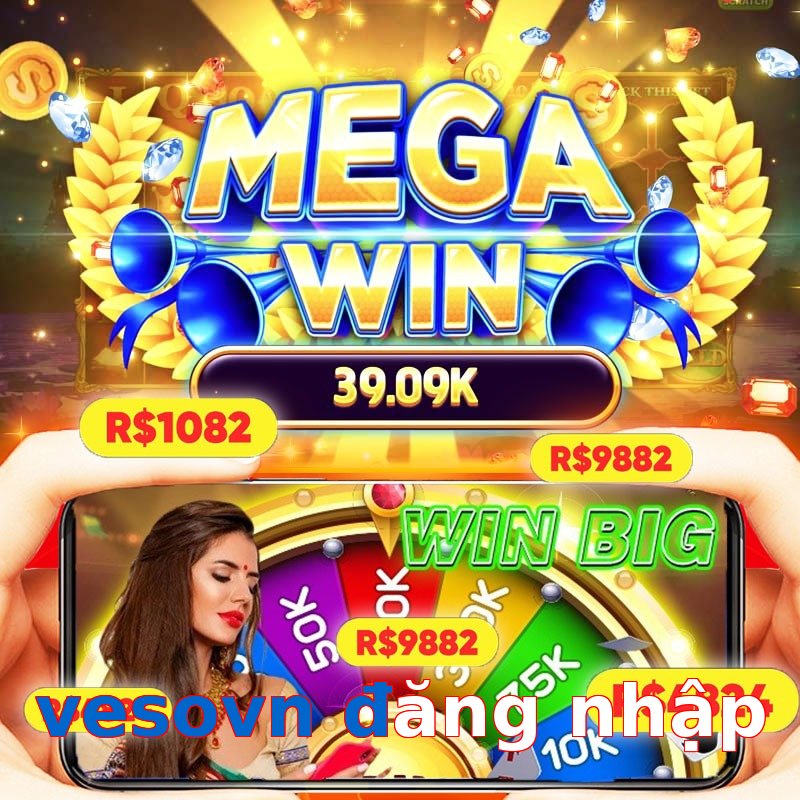 vesovn đăng nhập